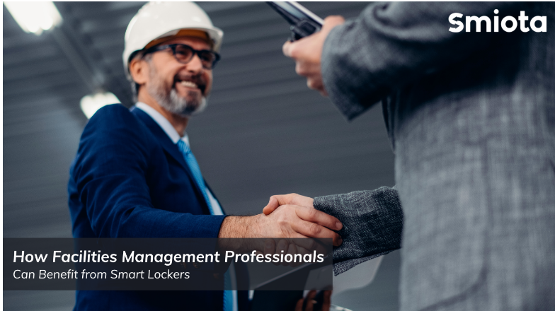 How Facilities Management Professionals Can Benefit from Smart Lockers